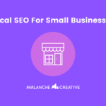 Local SEO for Small Businesses: A Complete Guide