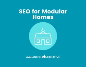 SEO for Modular Homes